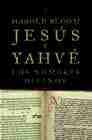 LIBROS - JESUS Y YAHVE: LOS NOMBRES DIVINOS