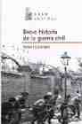 LIBROS - BREVE HISTORIA DE LA GUERRA CIVIL